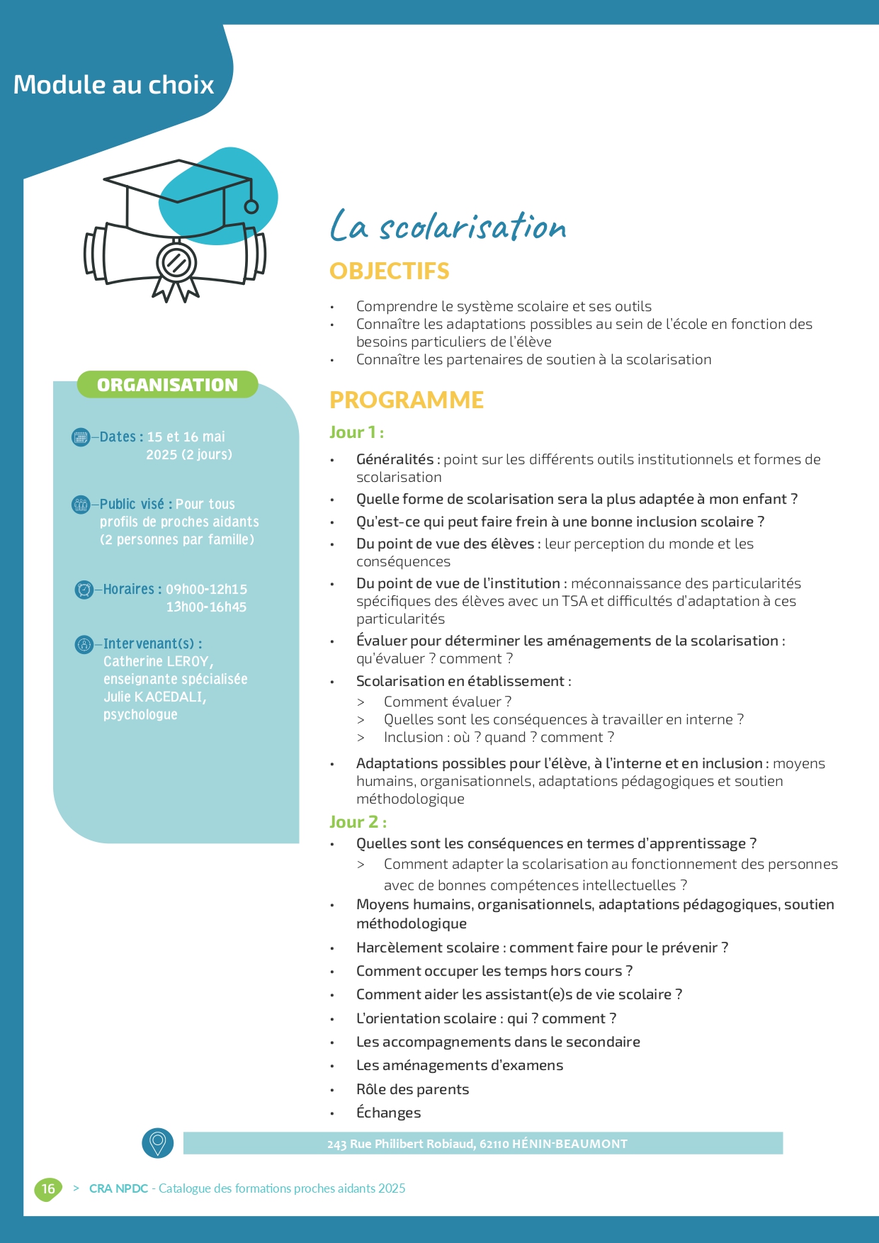 Affiche de la formation 'La scolarisation' organisée par le CRA Nord–Pas de Calais les 15 et 16 mai 2025, pour accompagner les proches aidants dans la compréhension du système scolaire et des adaptations pour les élèves avec TSA.